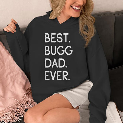 Boston Terrier Pug Mix Best Bugg Dad Ever Unisex Hoodie