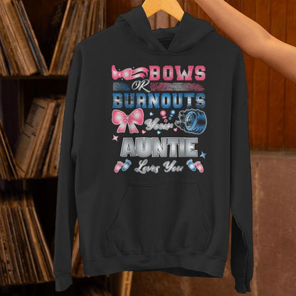 Bows Or Burnouts Your Auntie Loves You Gender Reveal Party Unisex Hoodie