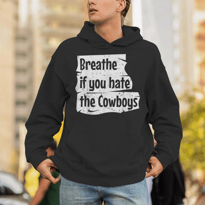 Breathe If You Hate The Cowboys Meme Quote Vintage Unisex Hoodie