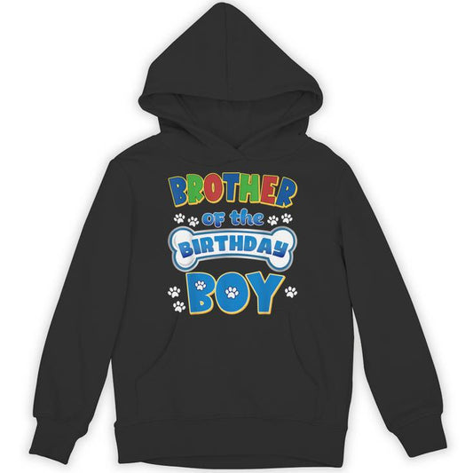 Brother Of The Birthday Boy Dog Family Party Decorations Unisex Hoodie