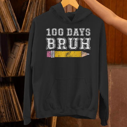 Bruh 100 Days Of School 100Th Day Of School Boys Unisex Hoodie
