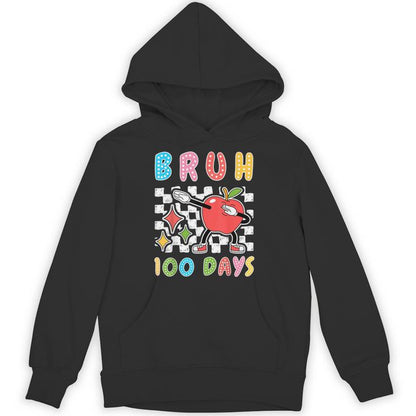 Bruh 100Th Day Of School Apple Dab 100 Days Of School Unisex Hoodie