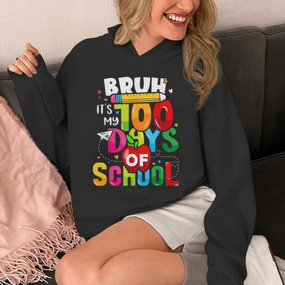 Bruh Its 100 Days Of School Kid100Th Day Of School Boys Unisex Hoodie