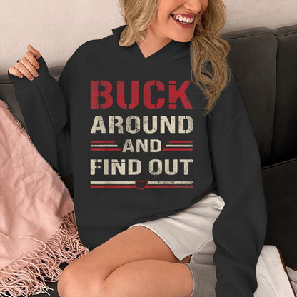 Buck Around And Find Out Ohio Unisex Hoodie