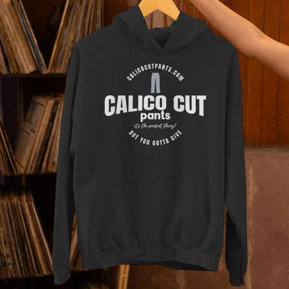Calico Cut Pants I Think You Should Leave Unisex Hoodie