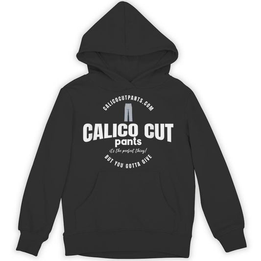 Calico Cut Pants I Think You Should Leave Unisex Hoodie