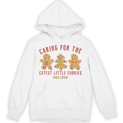 Caring For The Cutest Little Cookies Nicu Crew Christmas Unisex Hoodie