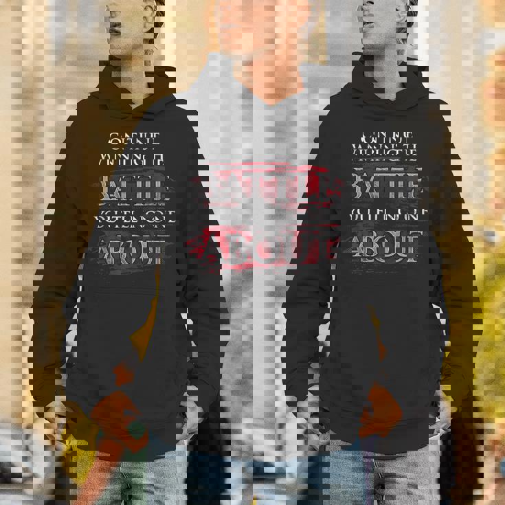 Continue Winning The Battle You Tell No One About Unisex Hoodie