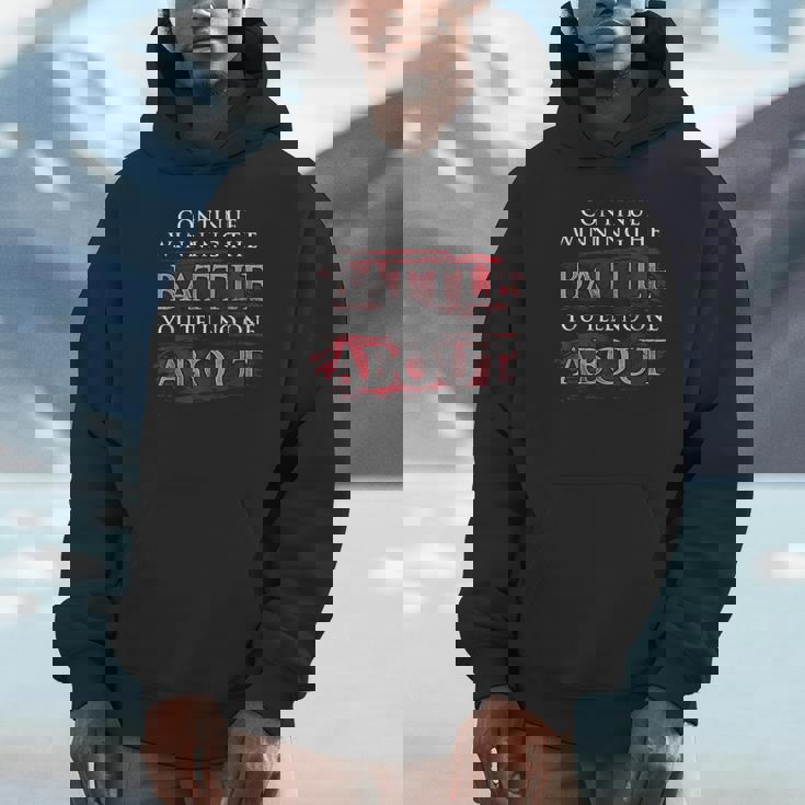 Continue Winning The Battle You Tell No One About Unisex Hoodie