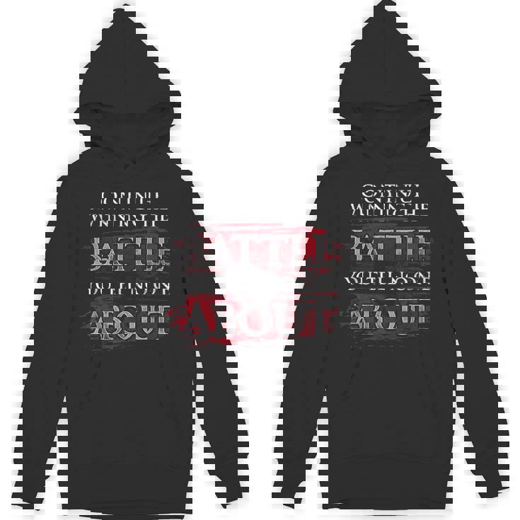 Continue Winning The Battle You Tell No One About Unisex Hoodie