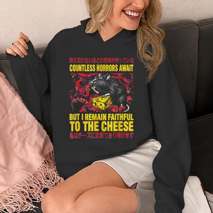 Countless Horrors Await But I Remain Faithful To The Cheese Unisex Hoodie