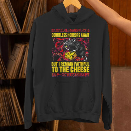 Countless Horrors Await But I Remain Faithful To The Cheese Unisex Hoodie