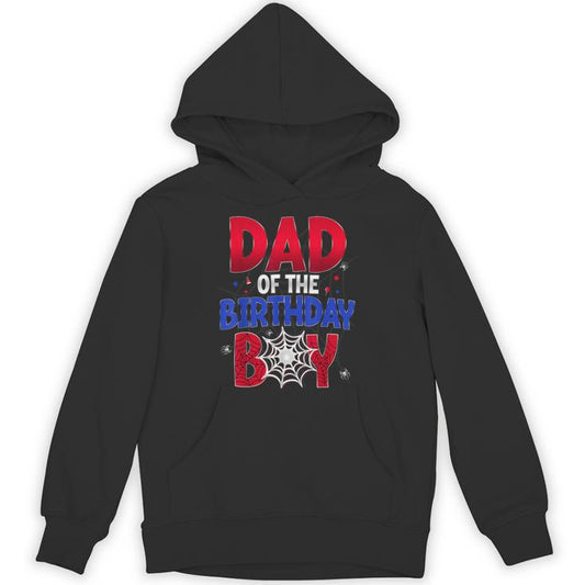 Dad Of The Birthday Boy Matching Spider Web Family Unisex Hoodie