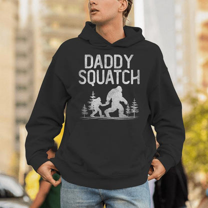 Daddy Squatch Bigfoot Daddy Dad Father's Day Unisex Hoodie
