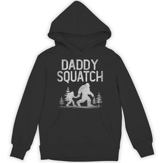Daddy Squatch Bigfoot Daddy Dad Father's Day Unisex Hoodie
