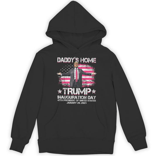 Daddys Home Trump Pink Inauguration Day 2025 Unisex Hoodie