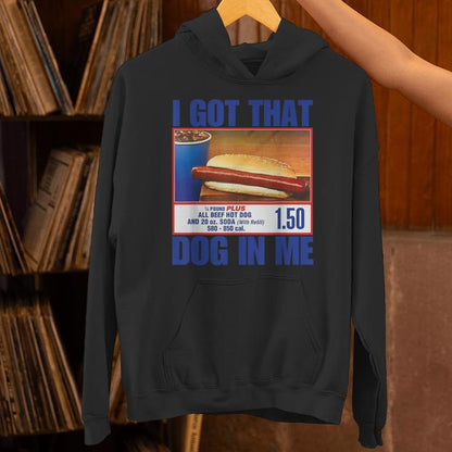 I Got That Dog In Me Retro Vintage Sports Meme Hotdog Unisex Hoodie