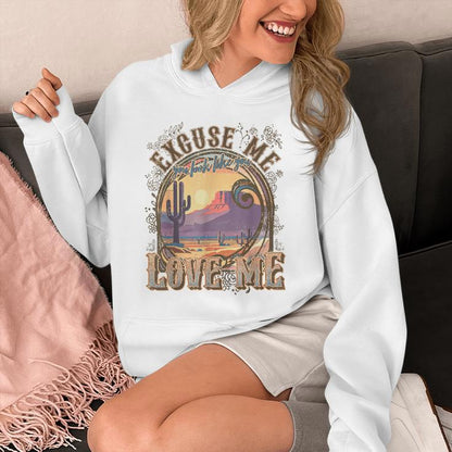 Excuse Me You Look Like You Love Me Desert Western Unisex Hoodie