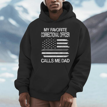 Favorite Correctional Officer Calls Me Dad Corrections Dad Unisex Hoodie