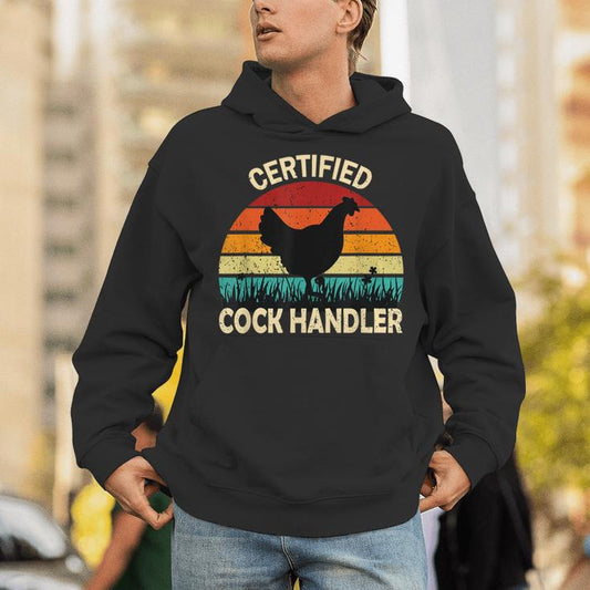 Certified Cock Handler Oddly Specific Meme Unisex Hoodie