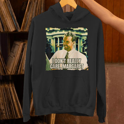 I Don't Really Care Margaret Jd Vance Interview Unisex Hoodie