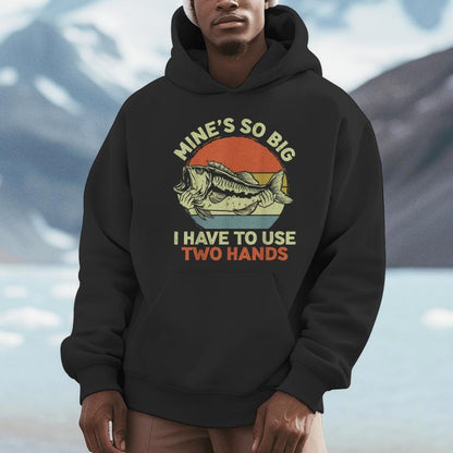 Fishing Mine's Big Use Two Hands Bass Fish Dad Unisex Hoodie