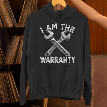 Mechanic Construction Handyman I Am The Warranty Unisex Hoodie