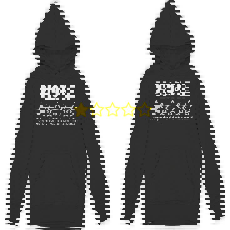People Very Bad Would Not Recommend 1 Star Rating Unisex Hoodie