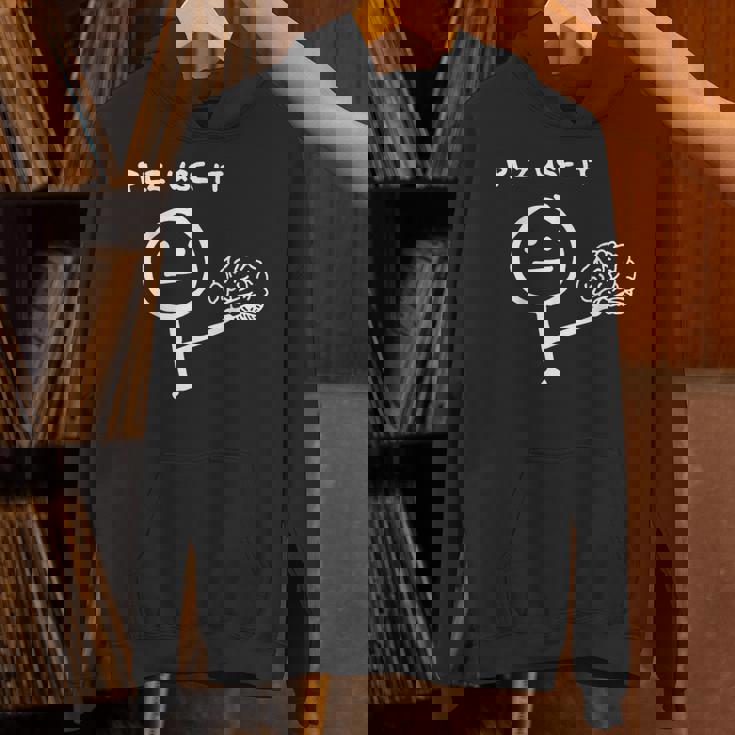 Saying Plz Use It Use Your Brain Unisex Hoodie