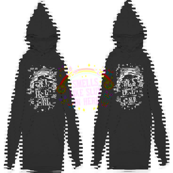 Smells Like Slut In Here Offensive Adult Humor Y2k Unisex Hoodie