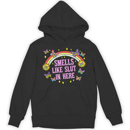 Smells Like Slut In Here Offensive Adult Humor Y2k Unisex Hoodie