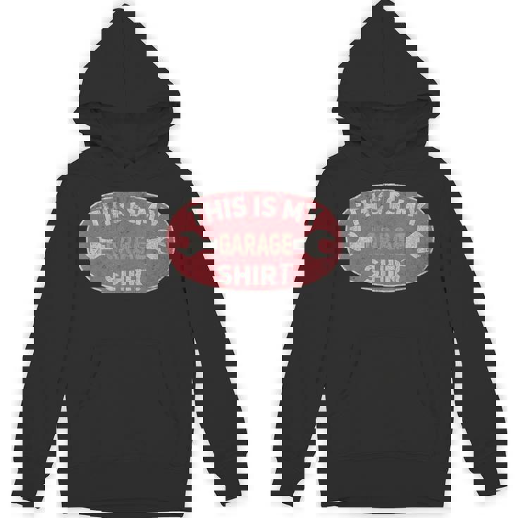 This Is My Garage Outfit Mechanic Dad Garage Lover Unisex Hoodie