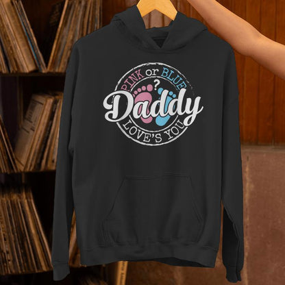Gender Reveal Dad Daddy To Be Pink Or Blue Baby Shower Unisex Hoodie