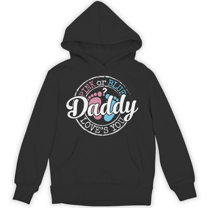 Gender Reveal Dad Daddy To Be Pink Or Blue Baby Shower Unisex Hoodie