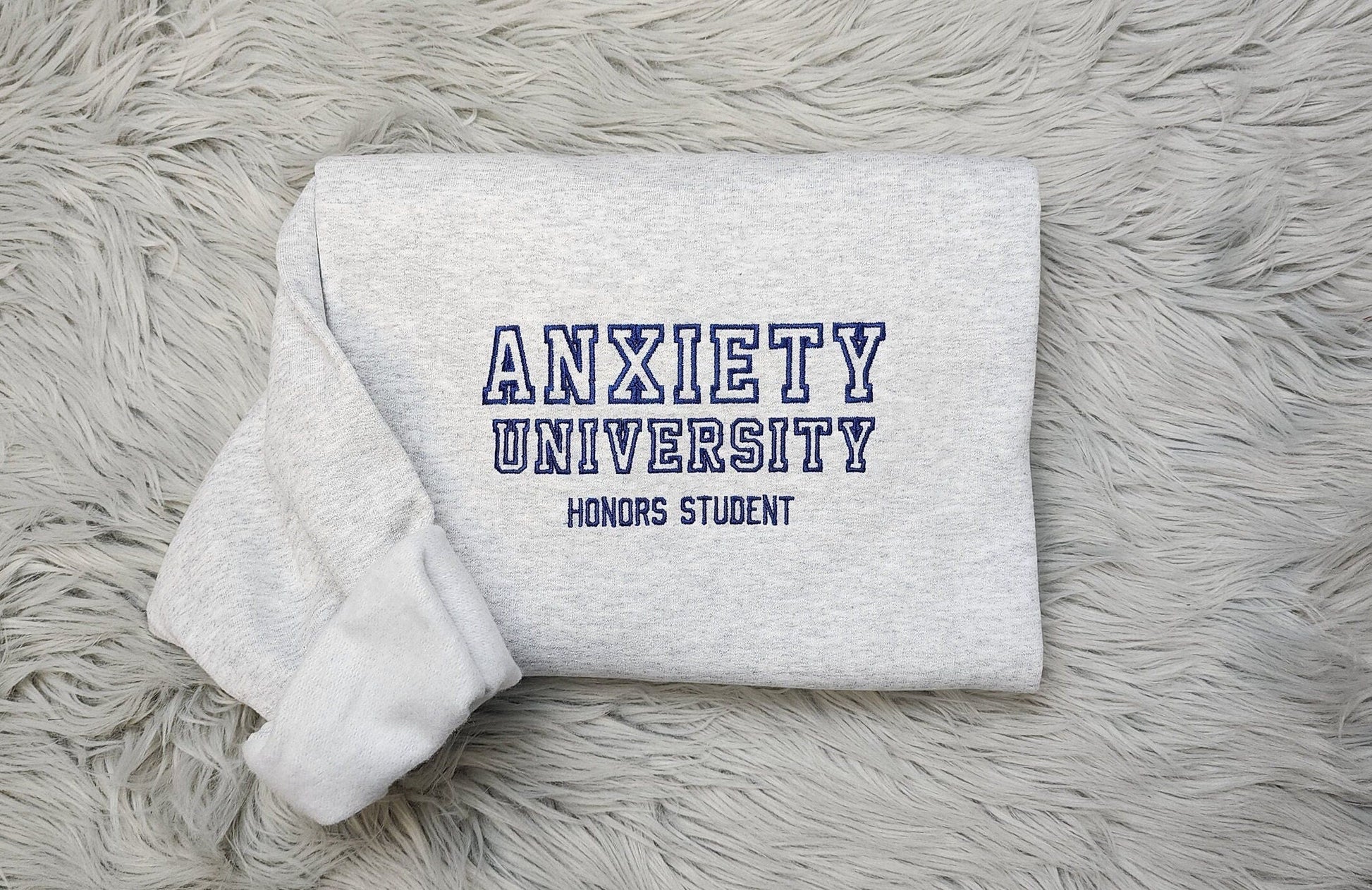 Embroidered Anxiety University Crewneck Sweatshirt or Hoodie - Embroidered Crewneck