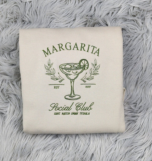 Margarita Social Club Embroidered Crewneck - Save Water Drink Tequila Shirt - Margarita Embroidery - T-Shirt - Sweatshirt - Hoodie
