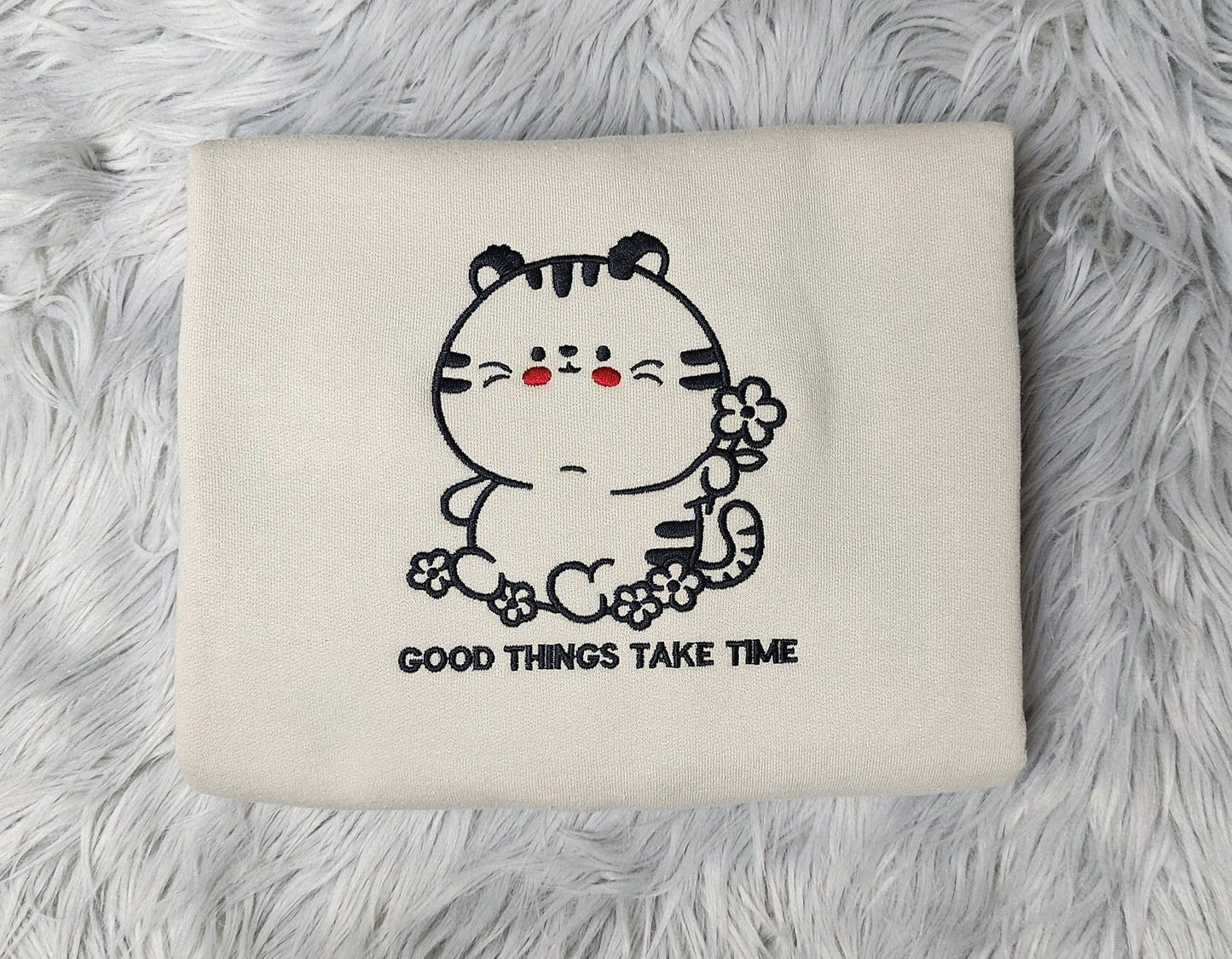 Kawaii Tiger Embroidered Crewneck - Good Things Take Time Crewneck - Cute Tiger Sweatshirt - T-Shirt - Sweatshirt - Hoodie
