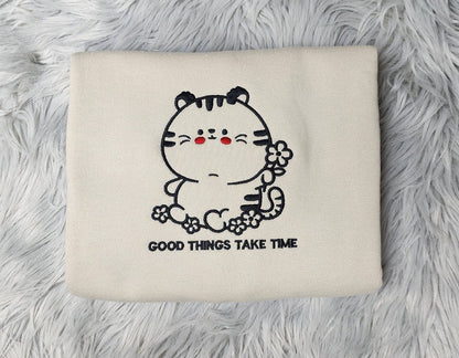 Kawaii Tiger Embroidered Crewneck - Good Things Take Time Crewneck - Cute Tiger Sweatshirt - T-Shirt - Sweatshirt - Hoodie