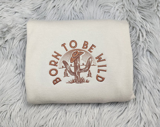 Born to be Wild Embroidered Crewneck - Western Style Crewneck - Deseret Vibes