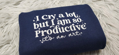 I Cry a Lot but I'm so Productive Embroidered Crewneck - TTPD Crewneck - Embroidered  Poetry Crewneck - T-Shirt - Sweatshirt - Hoodie