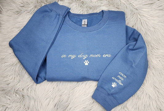 In My Dog Mom Era Embroidered Crewneck - Personalized Embroidered Dog Mom Shirt - Custom Dog Name Sleeve Embroidery -  Dog Mama Gift