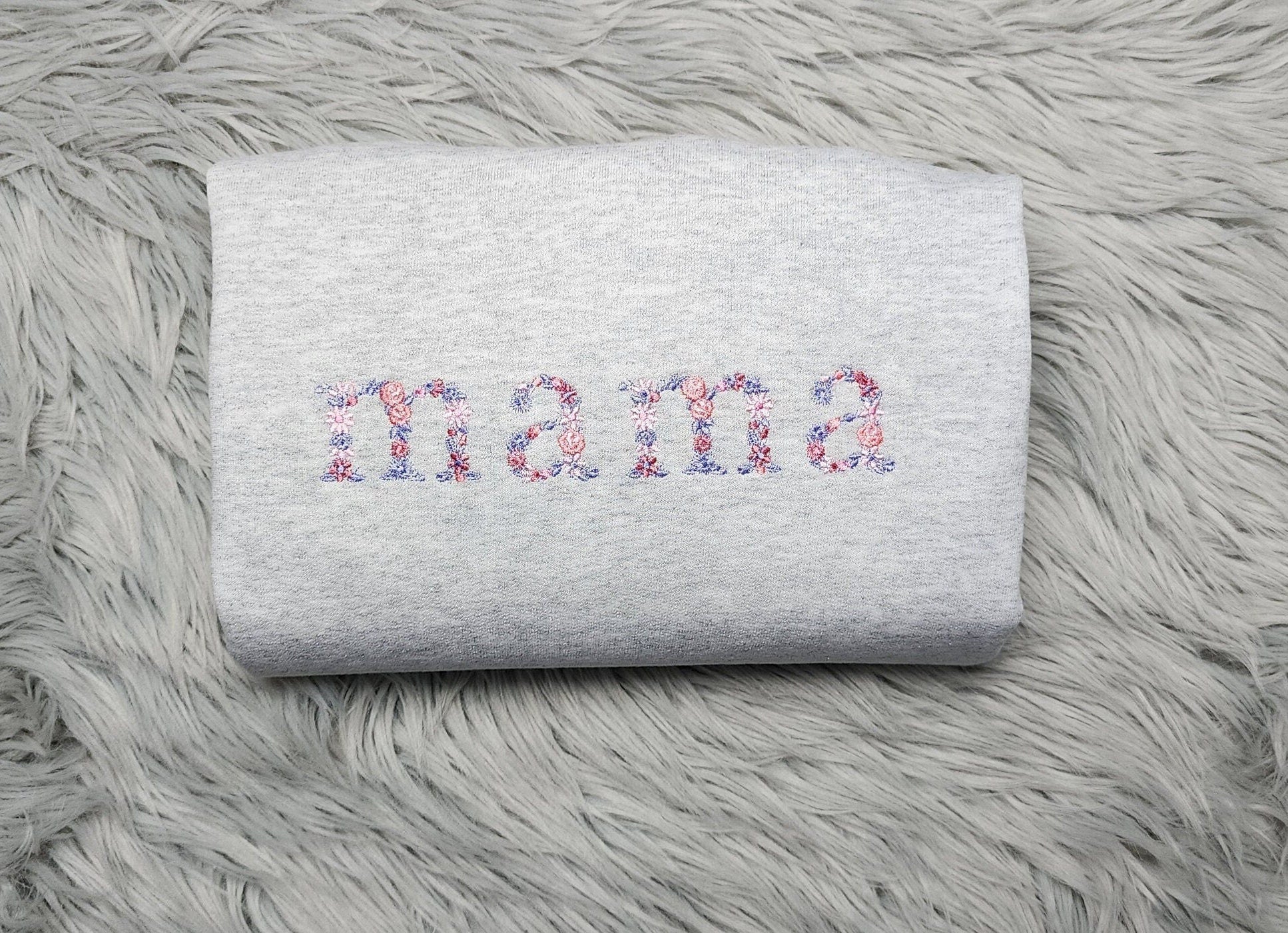 Embroidered Floral Mama Shirt - Spring Flower Embroidery - Cute Mama Unisex Crewneck - Crewneck Sweatshirt or Hoodie - Gift for Mom