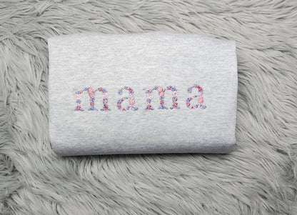 Embroidered Floral Mama Shirt - Spring Flower Embroidery - Cute Mama Unisex Crewneck - Crewneck Sweatshirt or Hoodie - Gift for Mom