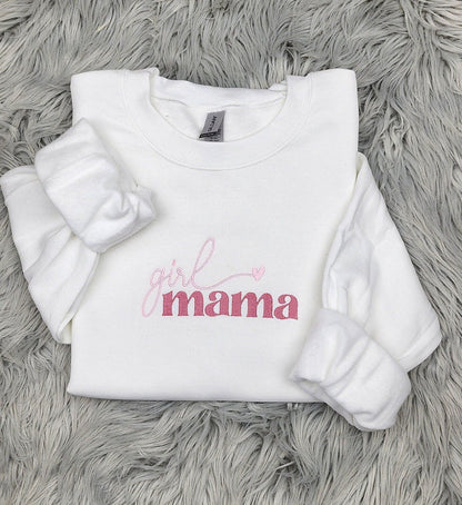 Girl Mama Embroidered Crewneck - Girl Mom Gift - Gift for mom - Mother's Day