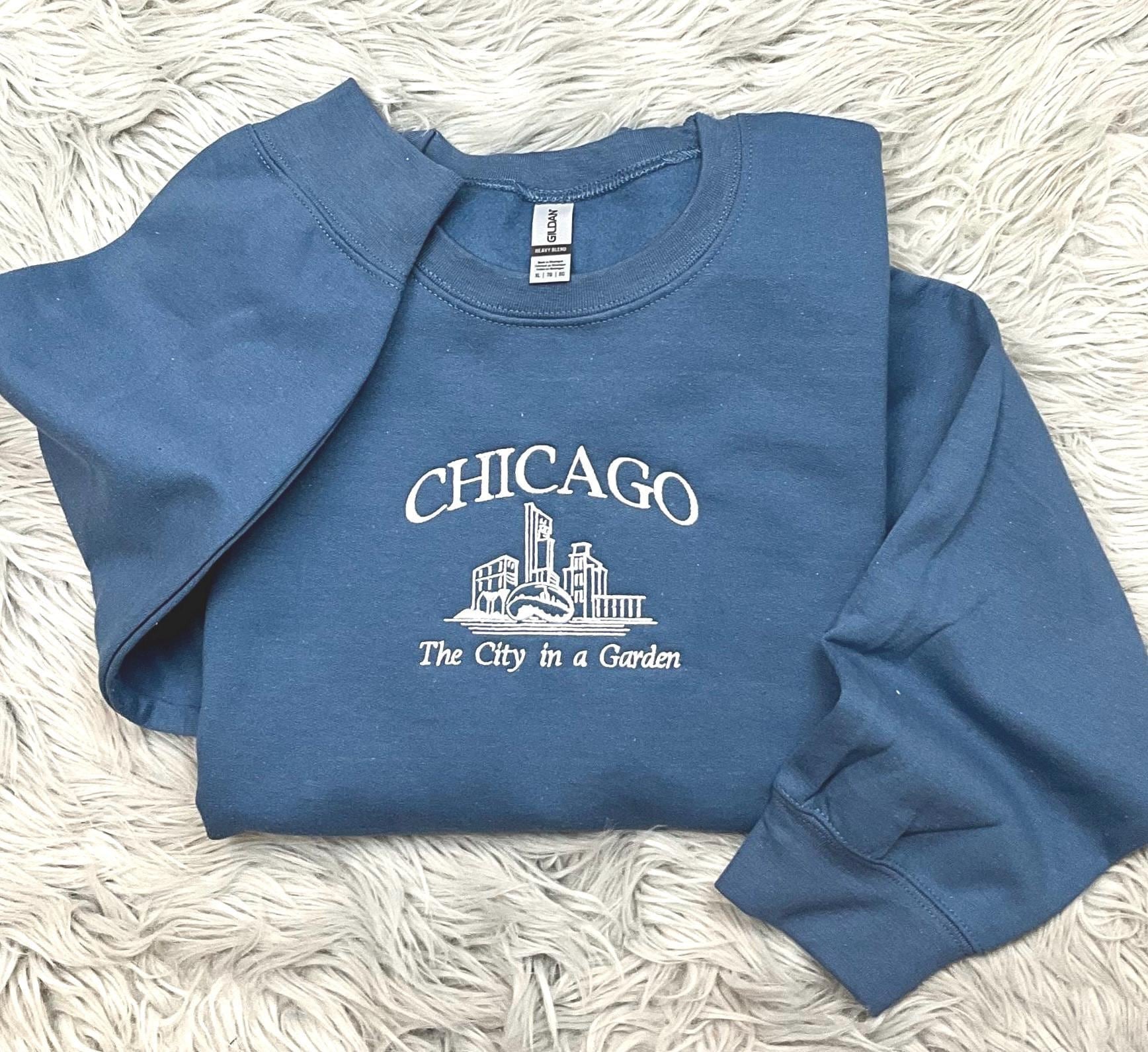 Chicago Embroidered Crewneck - The city in a Garden - Embroidered Gifts - T-Shirt - Sweatshirt - Hoodie