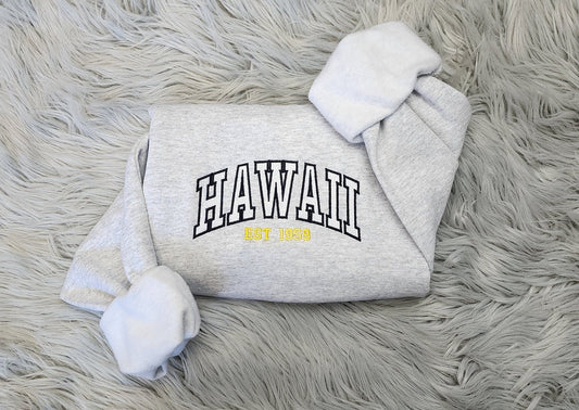 Embroidered Hawaii East 1959 Sweatshirt -  Hawaii State Lettering Unisex Sweatshirt great for men and women Sweatshirt or Hooded Sweatshirt
