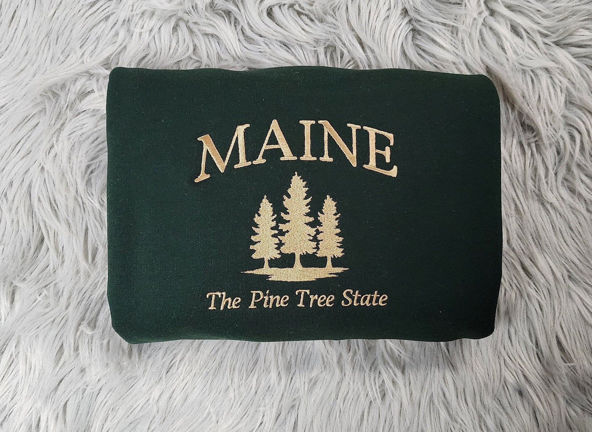 Maine Embroidered Crewneck - The Pine Tree State - Embroidered Gifts - T-Shirt - Sweatshirt - Hoodie