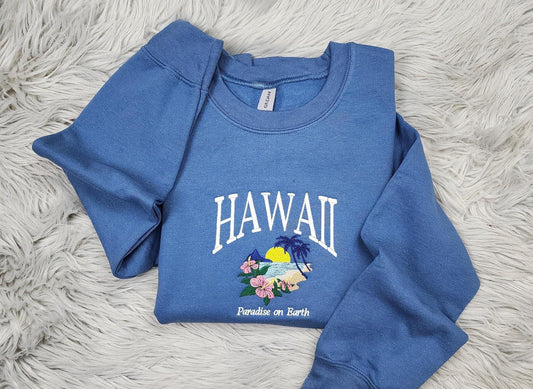 Hawaii Paradise on Earth Embroidered Crewneck - Hawaii Crewneck - Hawaii Islands Embroidery - Unisex Crewneck Sweatshirt - T-Shirt - Hoodie