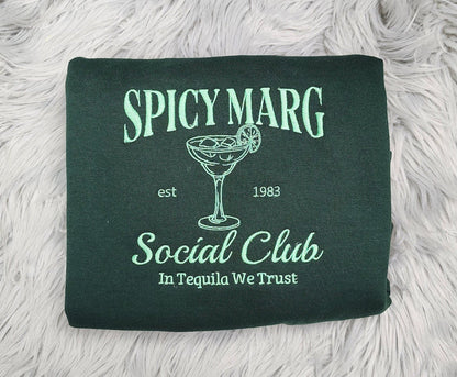 Spicy Margarita Social Club Embroidered Crewneck - Spicy Marg Crewneck - Margarita Embroidered Shirt - T-Shirt - Sweatshirt - Hoodie