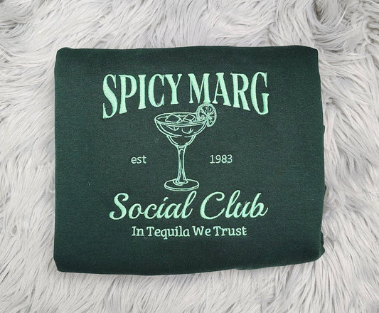Spicy Margarita Social Club Embroidered Crewneck - Spicy Marg Crewneck - Margarita Embroidered Shirt - T-Shirt - Sweatshirt - Hoodie